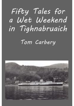 Fifty Tales for a Wet Weekend in Tighnabruaich