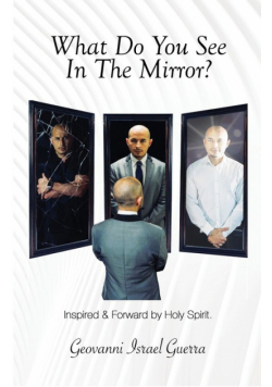 What Do You See In The Mirror?