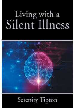 Living with a Silent Illness