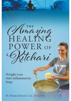 The Amazing Healing Power of Kitchari