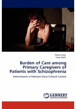 Burden of Care Among Primary Caregivers of Patients with Schizophrenia