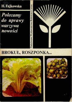 Brokuł, roszponka Polecamy do uprawy warzywa nowości