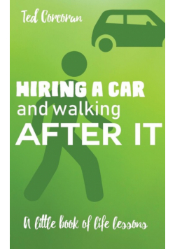 Hiring a car and walking after it