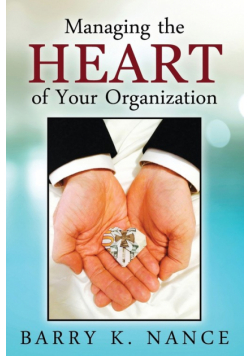 Managing the Heart of Your Organization