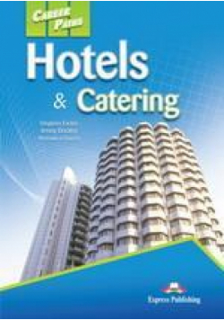 Career Paths: Hotels & Catering EXPRESS PUBLISHING