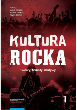 Kultura rocka 1 Twórcy tematy motywy