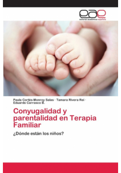 Conyugalidad y parentalidad en Terapia Familiar