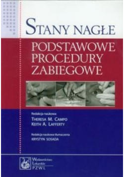 Stany nagłe Podstawowe procedury zabiegowe