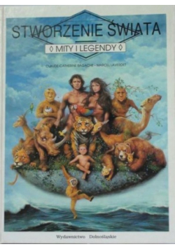 Stworzenie świata Mity i legendy