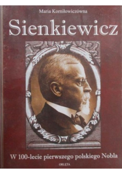 Sienkiewicz w 100 lecie pierwszego polskiego Nobla