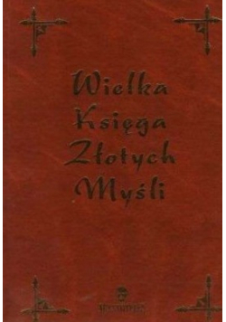 Wielka Księga Złotych Myśli