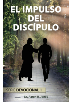 El Impulso Del Discípulo