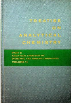 Treatise on analytical chemistry part II vol 11