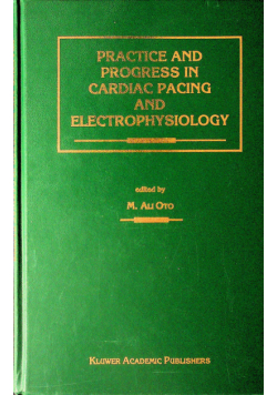 Practice and Progress in Cardiac Pacing and Electrophysiology
