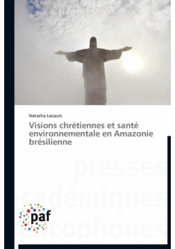 Visions chrétiennes et santé environnementale en amazonie brésilienne