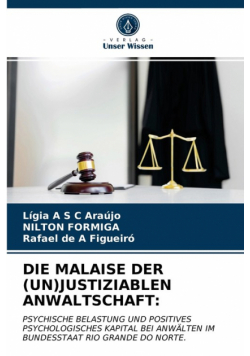Die Malaise Der (Un)Justiziablen Anwaltschaft