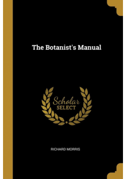 The Botanist's Manual