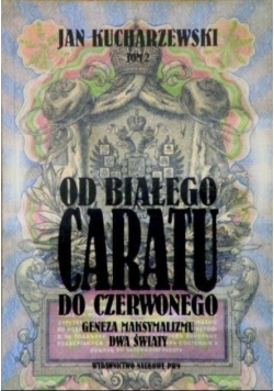 Od białego caratu do czerwonego tom 2
