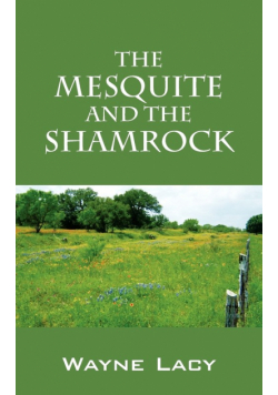 The Mesquite and the Shamrock