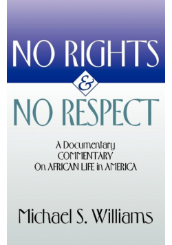 No Rights and No Respect