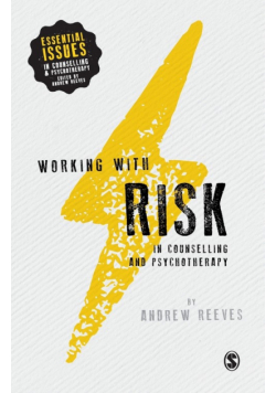 Working with Risk in Counselling and Psychotherapy