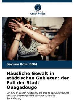 Häusliche Gewalt in städtischen Gebieten