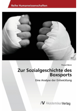 Zur Sozialgeschichte des Boxsports