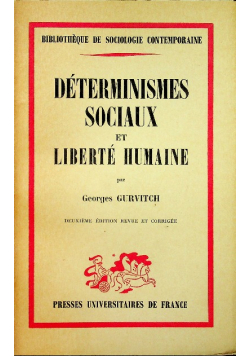Determinismes sociaux et liberte humaine