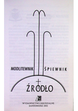 Źródło Modlitewnik śpiewnik