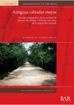 Antiguas calzadas mayas