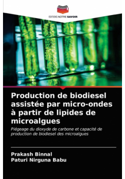 Production de biodiesel assistée par micro-ondes à partir de lipides de microalgues