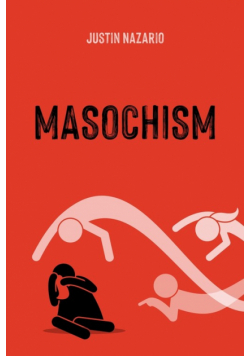 Masochism