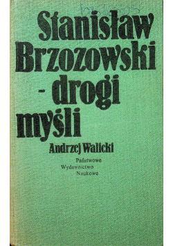 Stanisław Brzozowski drogi myśli