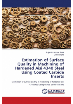 Estimation of Surface Quality in Machining of Hardened Aisi 4340 Steel Using Coated Carbide Inserts