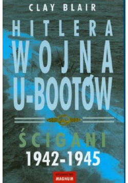 Hitlera wojna U Bootów Ścigani 1942 - 1945