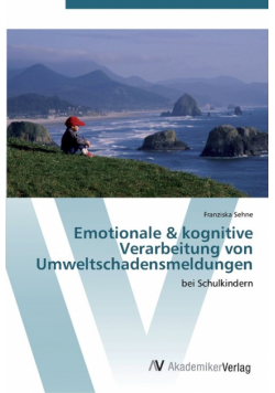 Emotionale & kognitive Verarbeitung von Umweltschadensmeldungen