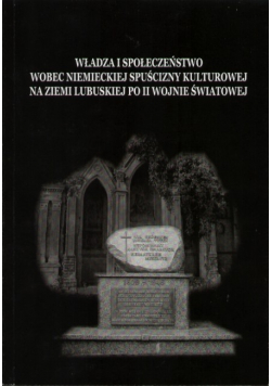 Władza i społeczeństwo wobec niemieckiej spuścizny kulturowej