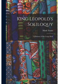 King Leopold's Soliloquy