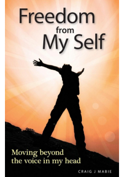 Freedom from My Self