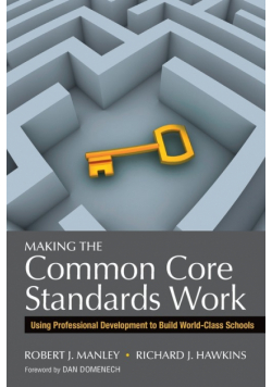 Making the Common Core Standards Work