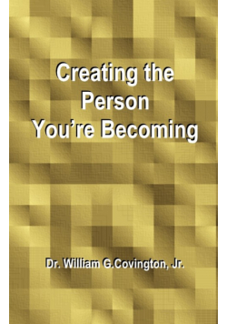 Creating the Person You're Becoming