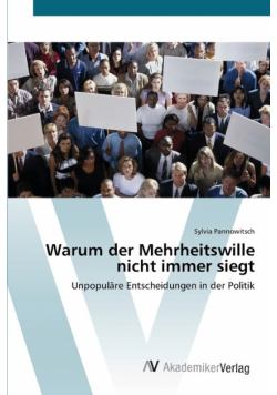 Warum der Mehrheitswille nicht immer siegt