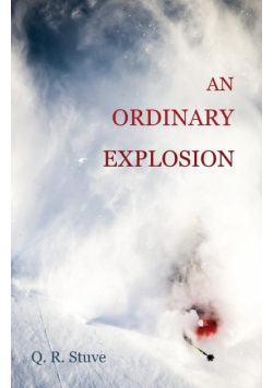 An Ordinary Explosion