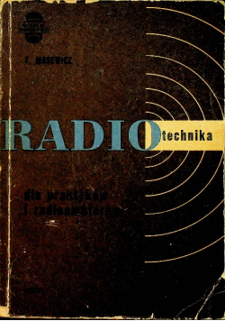 Radiotechnika dla praktyków i radioamatorów