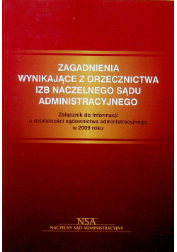 Zagadnienia wynikające z orzecznictwa izb naczelnego sądu administracyjnego