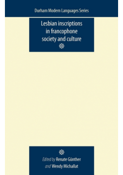 Lesbian Inscriptions in Francophone Society and Culture