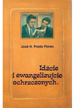 Idźcie i ewangelizujcie ochrzczonych