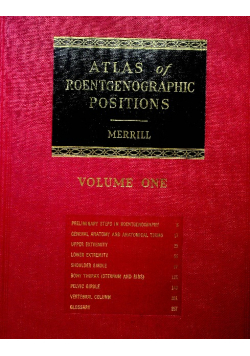 Atlas of roentgenographic positions volume I