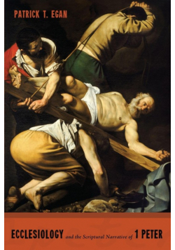 Ecclesiology and the Scriptural Narrative of 1 Peter