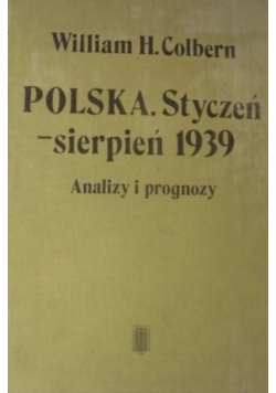 Polska. Styczeń  sierpień 1939